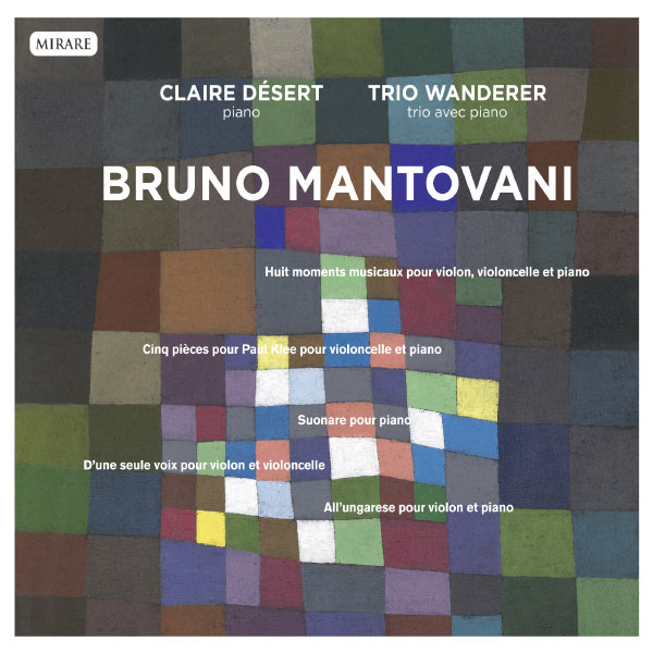 Claire Désert|Bruno Mantovani (Claire Désert et le Trio Wanderer)