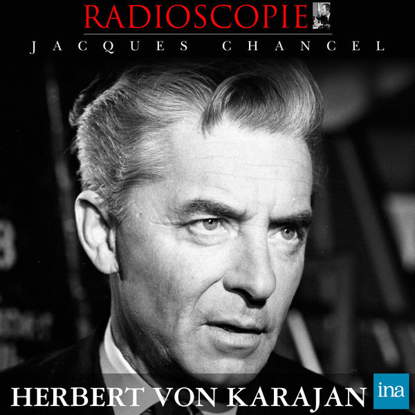 Jacques Chancel|Radioscopie: Herbert von Karajan