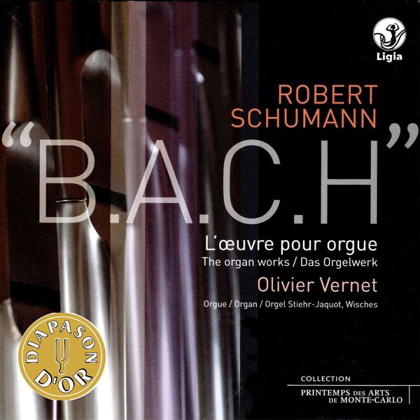 Olivier Vernet - Schumann: The Complete Organ Works Olivier Vernet - Schumann: The Complete Organ Works
