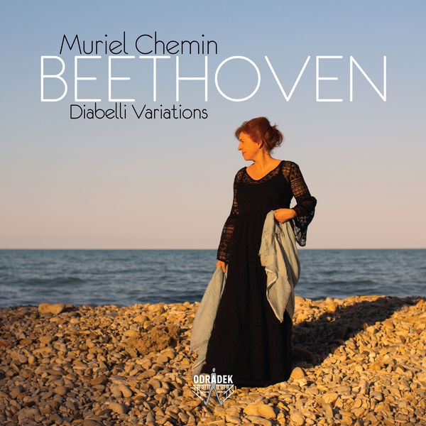 Muriel Chemin - Beethoven: 33 Variations on a waltz by Anton Diabelli, Op.120 Muriel Chemin - Beethoven: 33 Variations on a waltz by Anton Diabelli, Op.120