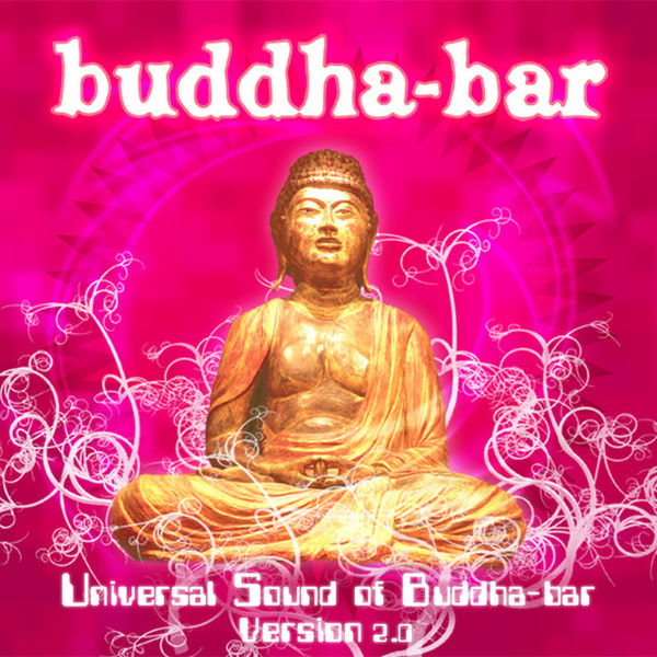 Buddha-Bar|Universal Sound of Buddha Bar Version 2.0