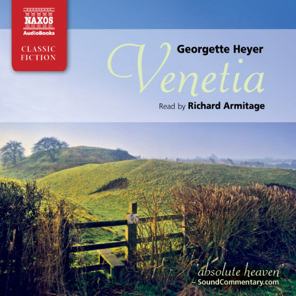 Richard Armitage - Heyer: Venetia (Abridged) Richard Armitage - Heyer: Venetia (Abridged)