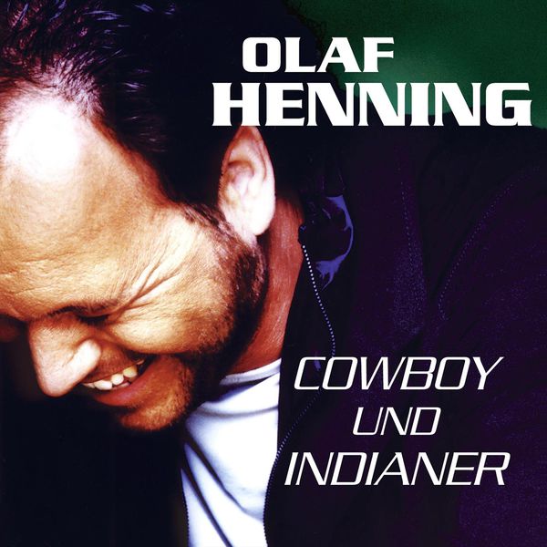 Olaf Henning - Cowboy und Indianer Olaf Henning - Cowboy und Indianer