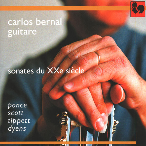 Manuel Maria Ponce|Manuel Maria Ponce - Cyril Scott - Sir Michael Tippett - Roland Dyens: Sonates du XXe siècle (Sonatas of the 20th Century)