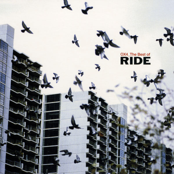 Ride|OX4_The Best Of (2001 Remaster) Ride|OX4_The Best Of (2001 Remaster)