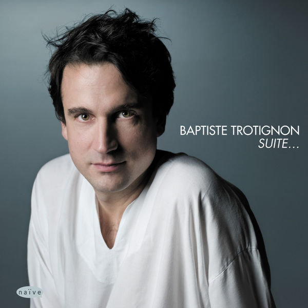 Baptiste Trotignon|Suite... Baptiste Trotignon|Suite...