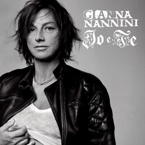 Gianna Nannini|Io E Te