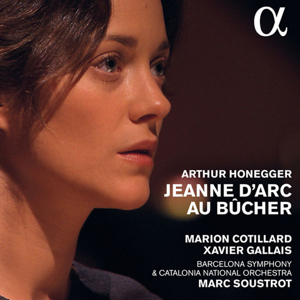 Marc Soustrot - Arthur Honegger : Jeanne d'Arc au bûcher Marc Soustrot - Arthur Honegger : Jeanne d'Arc au bûcher