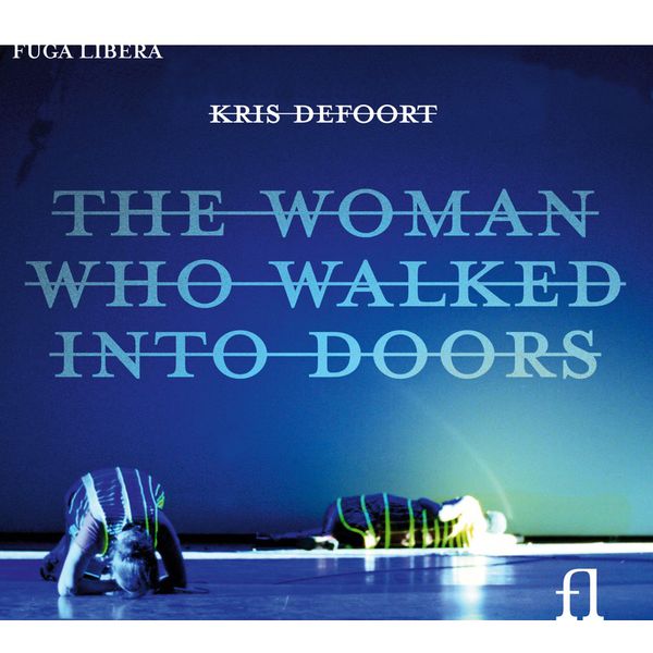 Etienne Siebens - The Woman Who Walked Into Doors Etienne Siebens - The Woman Who Walked Into Doors
