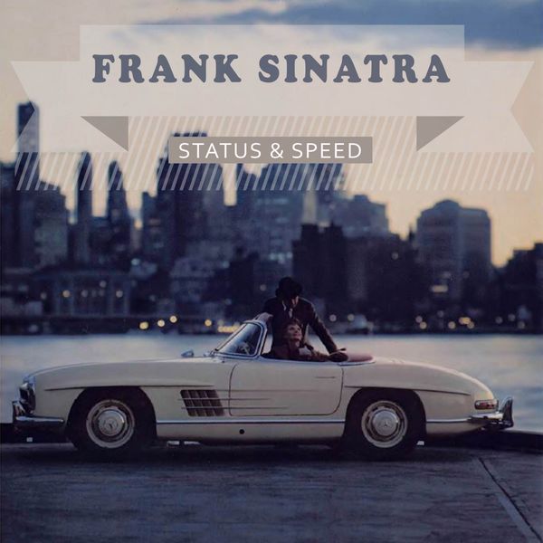 Frank Sinatra - Status & Speed Frank Sinatra - Status & Speed