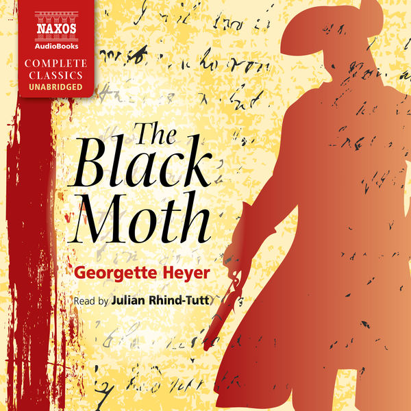 Julian Rhind-Tutt - The Black Moth (Unabridged) Julian Rhind-Tutt - The Black Moth (Unabridged)