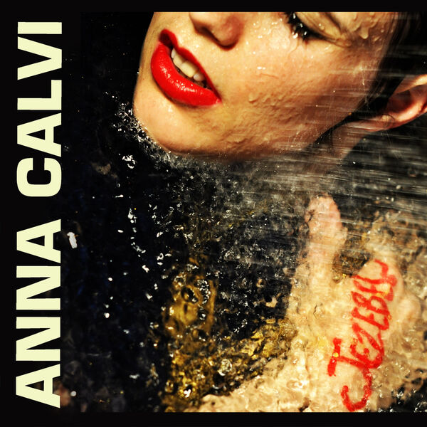 Anna Calvi - Jezebel (Version Française) Anna Calvi - Jezebel (Version Française)