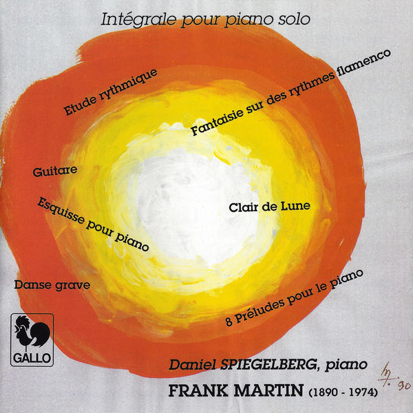 Frank Martin|Frank Martin: Complete Piano Solo Works Frank Martin|Frank Martin: Complete Piano Solo Works
