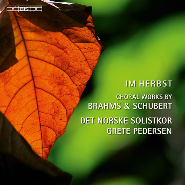 Grete Pedersen - Im Herbst (Choral Works by Brahms & Schubert) Grete Pedersen - Im Herbst (Choral Works by Brahms & Schubert)