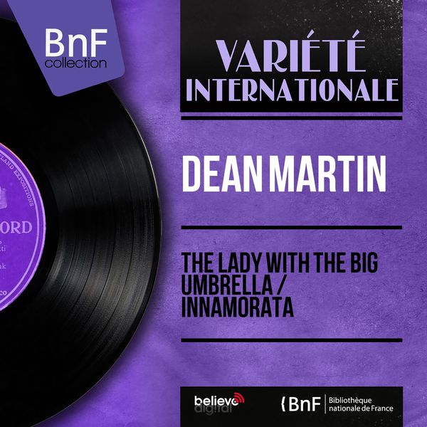 Dean Martin - The Lady With the Big Umbrella / Innamorata (Mono Version) Dean Martin - The Lady With the Big Umbrella / Innamorata (Mono Version)