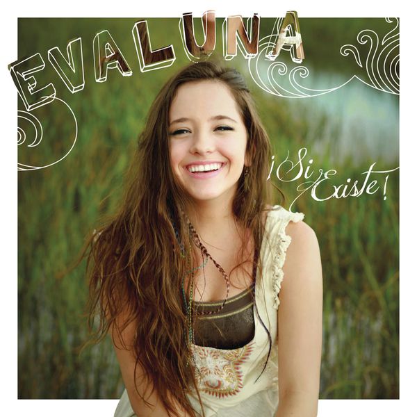 Evaluna Montaner - Si Existe Evaluna Montaner - Si Existe