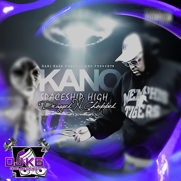 Kano|Spaceship High (Dragged n Chopped)