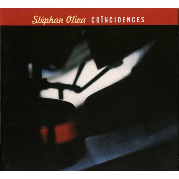 Stephan Oliva - Coïncidences Stephan Oliva - Coïncidences