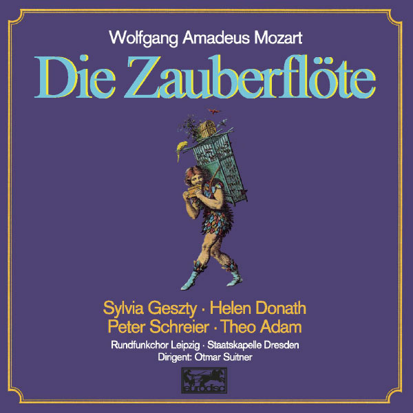 Otmar Suitner - Mozart: Die Zauberflöte Otmar Suitner - Mozart: Die Zauberflöte