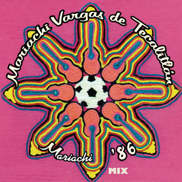 Mariachi Vargas de Tecalitlán|Mix - Mariachi '86