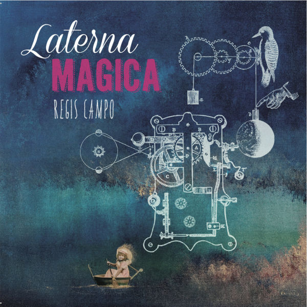 Various Artists - Régis Campo: Laterna magica Various Artists - Régis Campo: Laterna magica