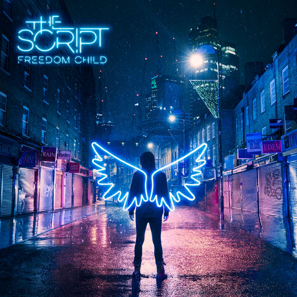 The Script - Freedom Child The Script - Freedom Child