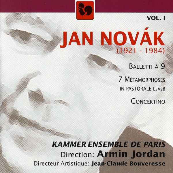 Jan Novak|Jan Novák: Balletti à 9 – 7 Métamorphoses in pastorale – Concertino, Vol. 1 Jan Novak|Jan Novák: Balletti à 9 – 7 Métamorphoses in pastorale – Concertino, Vol. 1