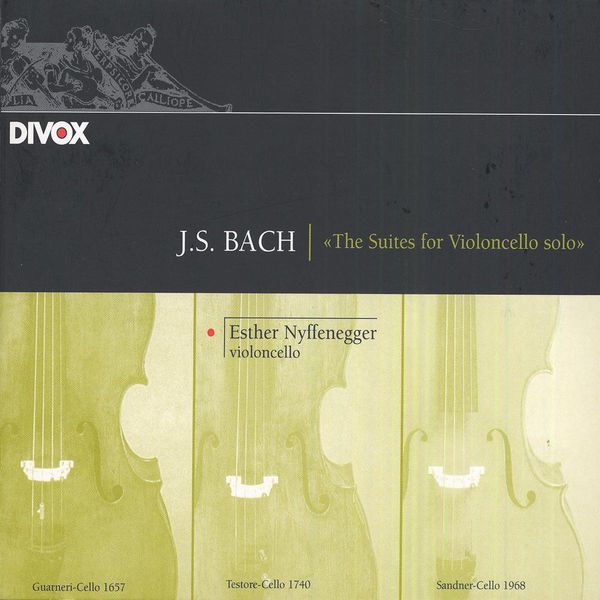 Esther Nyffenegger|Bach, J.S.: Cello Suites Nos. 1-6 Esther Nyffenegger|Bach, J.S.: Cello Suites Nos. 1-6