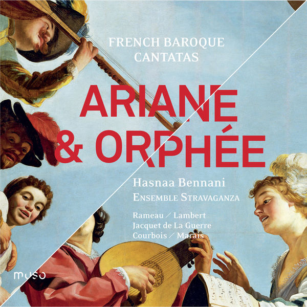 Hasnaa Bennani, Ensemble Stravaganza, Domitille Gilon, Fabien Roussel, Anna Besson, Georges Barthel, Robin Pharo, Ronald Martin Alonso, Vincent Flucki - French Baroque Cantatas: Arianne & Orphée Hasnaa Bennani, Ensemble Stravaganza, Domitille Gilon, Fabien Roussel, Anna Besson, Georges Barthel, Robin Pharo, Ronald Martin Alonso, Vincent Flucki - French Baroque Cantatas: Arianne & Orphée