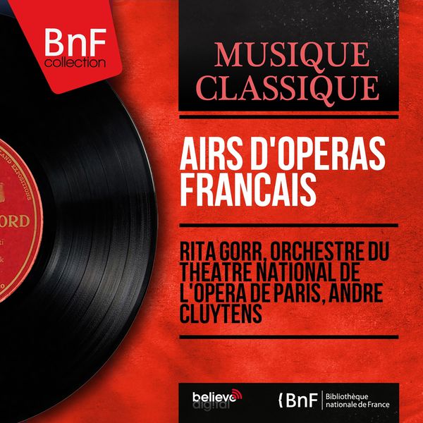 Rita Gorr - Airs d'opéras français (Mono Version) Rita Gorr - Airs d'opéras français (Mono Version)