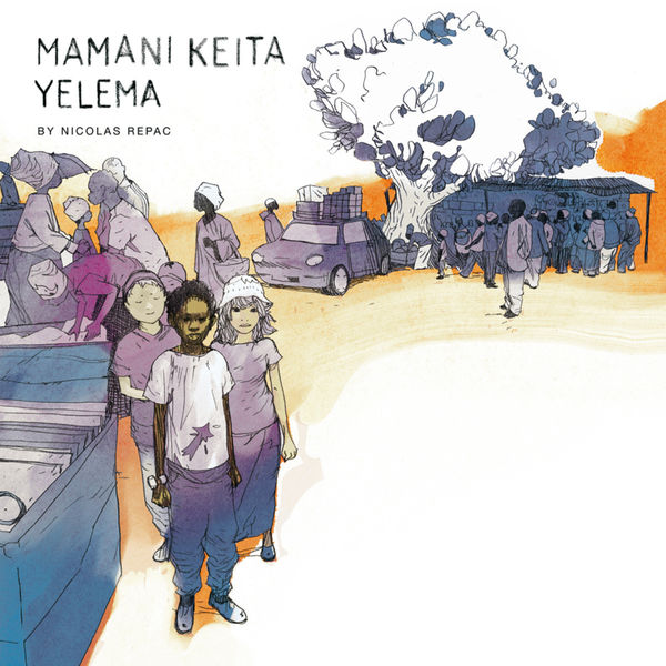 Mamani Keita - Yelema (By Nicolas Repac) Mamani Keita - Yelema (By Nicolas Repac)
