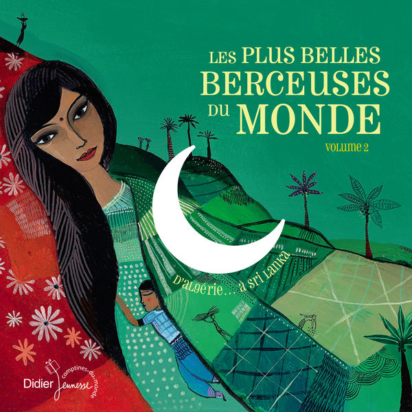 Shani Diluka|Les plus belles berceuses du monde, Vol. 2 (D'Algérie... à Sri Lanka) Shani Diluka|Les plus belles berceuses du monde, Vol. 2 (D'Algérie... à Sri Lanka)
