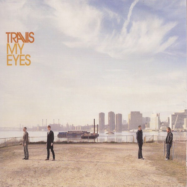 Travis - My Eyes Travis - My Eyes