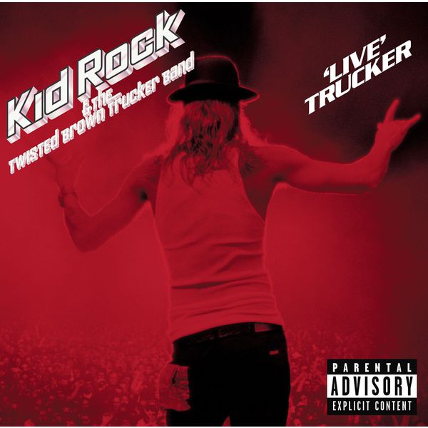 Kid Rock - 'Live' Trucker (Édition Studio Masters) Kid Rock - 'Live' Trucker (Édition Studio Masters)