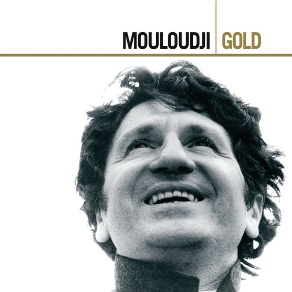 Mouloudji|Mouloudji Gold Mouloudji|Mouloudji Gold