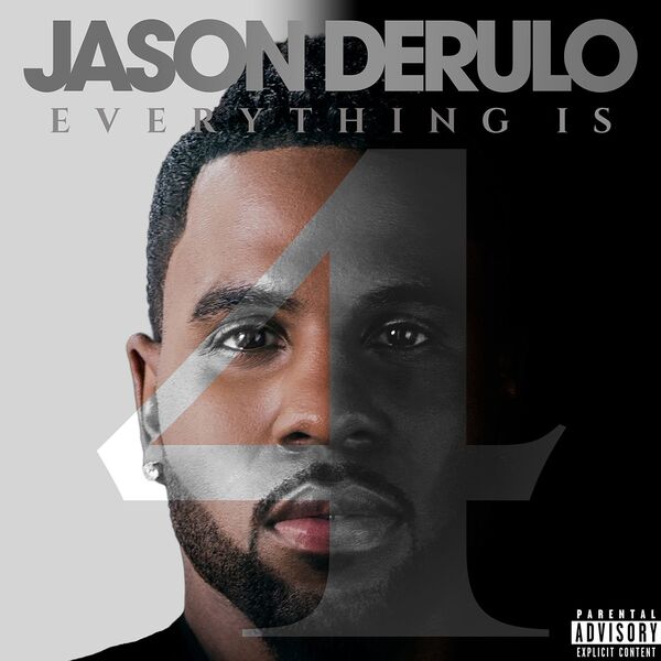 Jason DeRulo|Everything Is 4