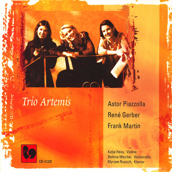 Katja Hess - Piazzolla, Gerber, Martin: Trios for Violin, Cello & Piano Katja Hess - Piazzolla, Gerber, Martin: Trios for Violin, Cello & Piano