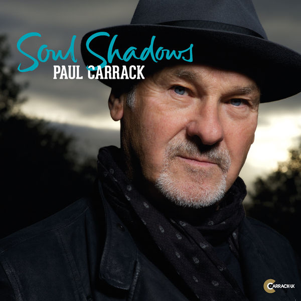 Paul Carrack - Soul Shadows Paul Carrack - Soul Shadows