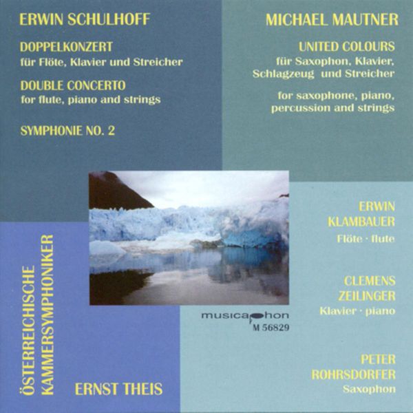 Ernst Theis - Schulhoff, E.: Double Concerto for Flute, Piano and Strings / Symphony No. 2 / Mautner, M.: United Colours Ernst Theis - Schulhoff, E.: Double Concerto for Flute, Piano and Strings / Symphony No. 2 / Mautner, M.: United Colours