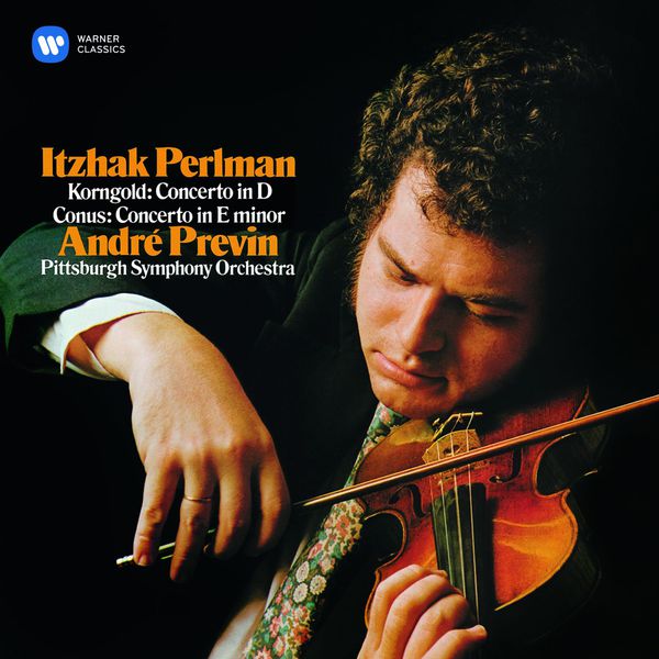Itzhak Perlman|Korngold & Conus: Violin Concertos Itzhak Perlman|Korngold & Conus: Violin Concertos