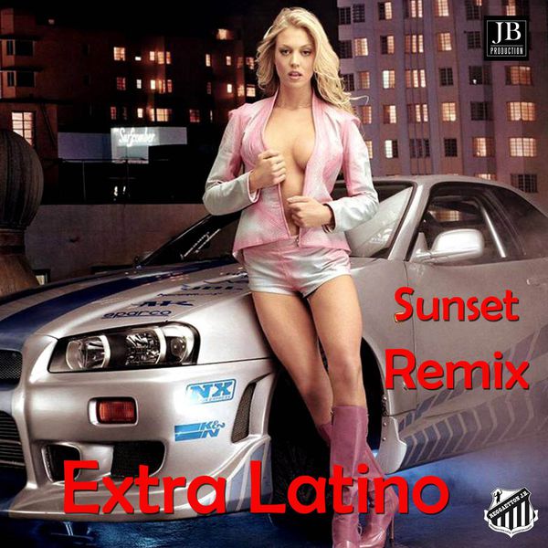 Extra Latino - Sunset Extra Latino - Sunset