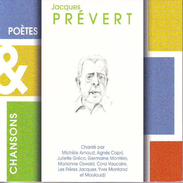 Jacques Prévert|Poètes & chansons : Jacques Prévert