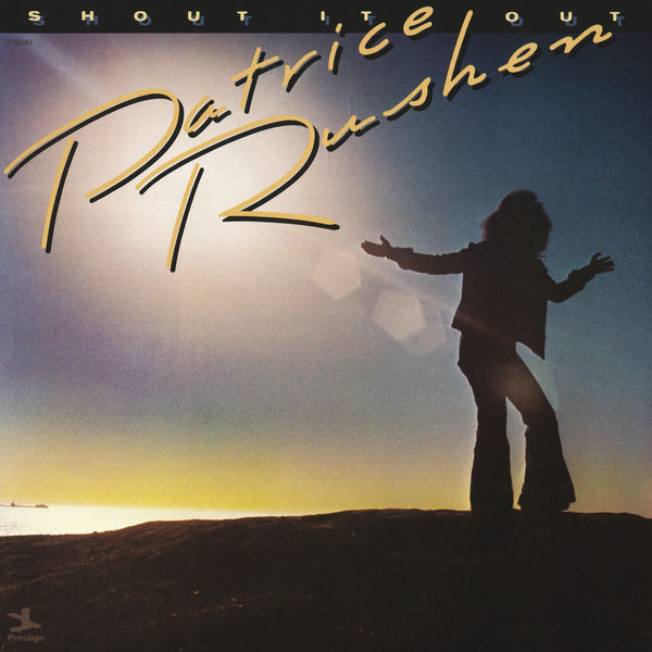Patrice Rushen - Shout It Out Patrice Rushen - Shout It Out