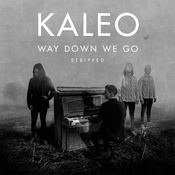 Kaleo|Way down We Go  (Stripped)