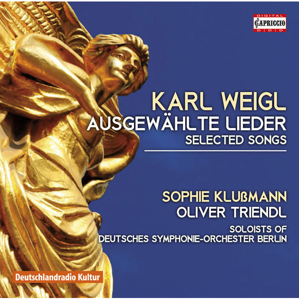 Sophie Klußmann|Karl Weigl: Selected Songs Sophie Klußmann|Karl Weigl: Selected Songs