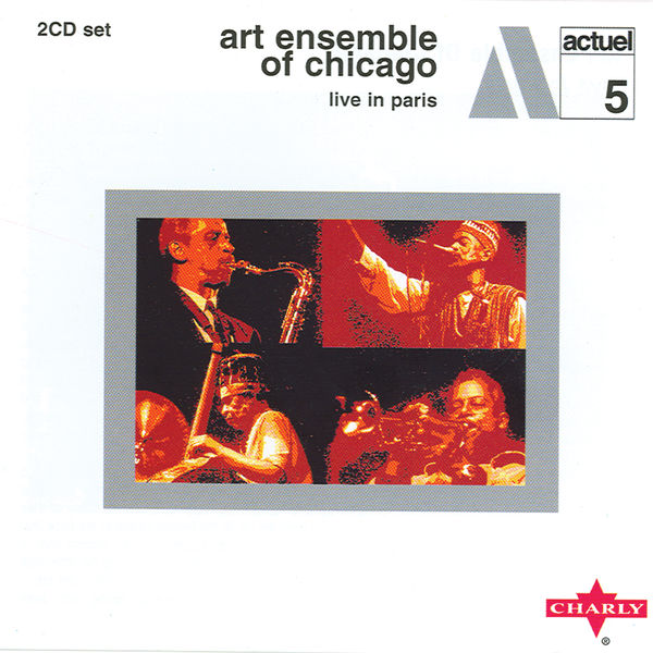Art Ensemble Of Chicago - Live In Paris CD2 Art Ensemble Of Chicago - Live In Paris CD2