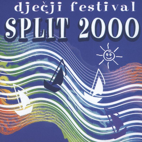 Razni izvođači - Dječji Festival, Split 2000. Razni izvođači - Dječji Festival, Split 2000.