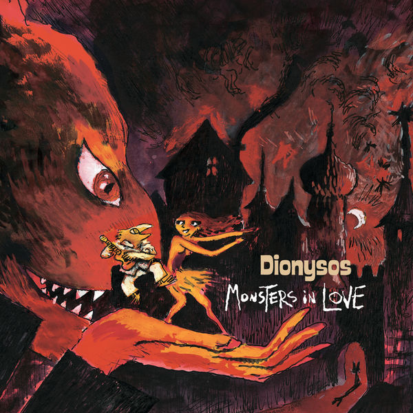 Dionysos - Monsters In Love + Olympia Dionysos - Monsters In Love + Olympia