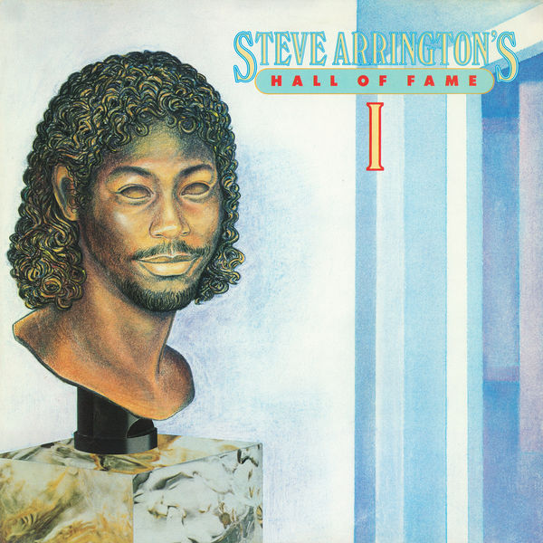STEVE ARRINGTON|Steve Arrington's Hall Of Fame: Vol. 1 STEVE ARRINGTON|Steve Arrington's Hall Of Fame: Vol. 1