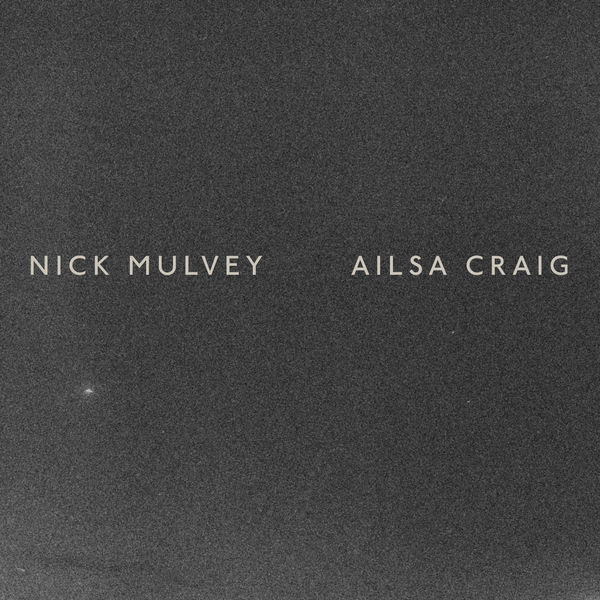 Nick Mulvey|Ailsa Craig Nick Mulvey|Ailsa Craig